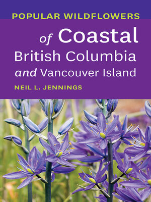 cover image of Popular Wildflowers of Coastal British Columbia and Vancouver Island